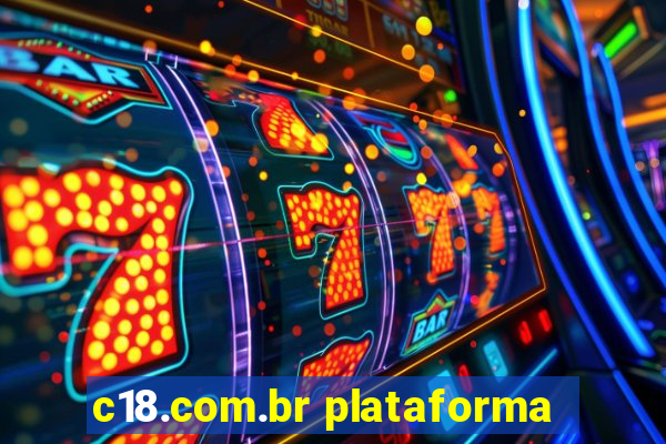 c18.com.br plataforma